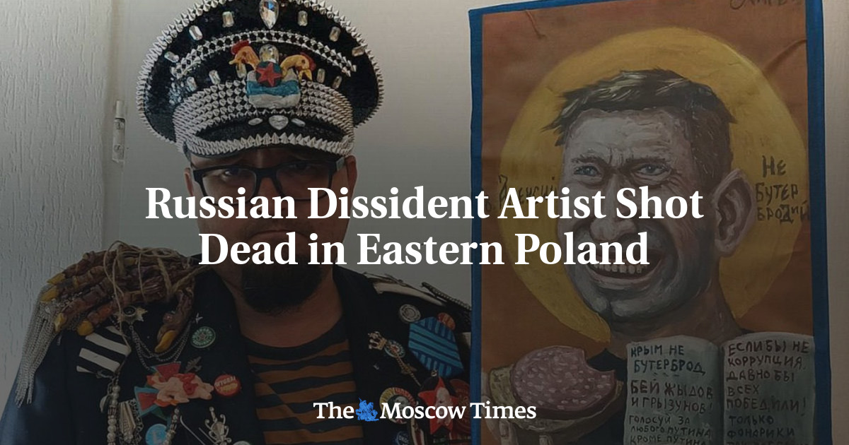 Russian Dissident Artist Shot Dead in Eastern Poland