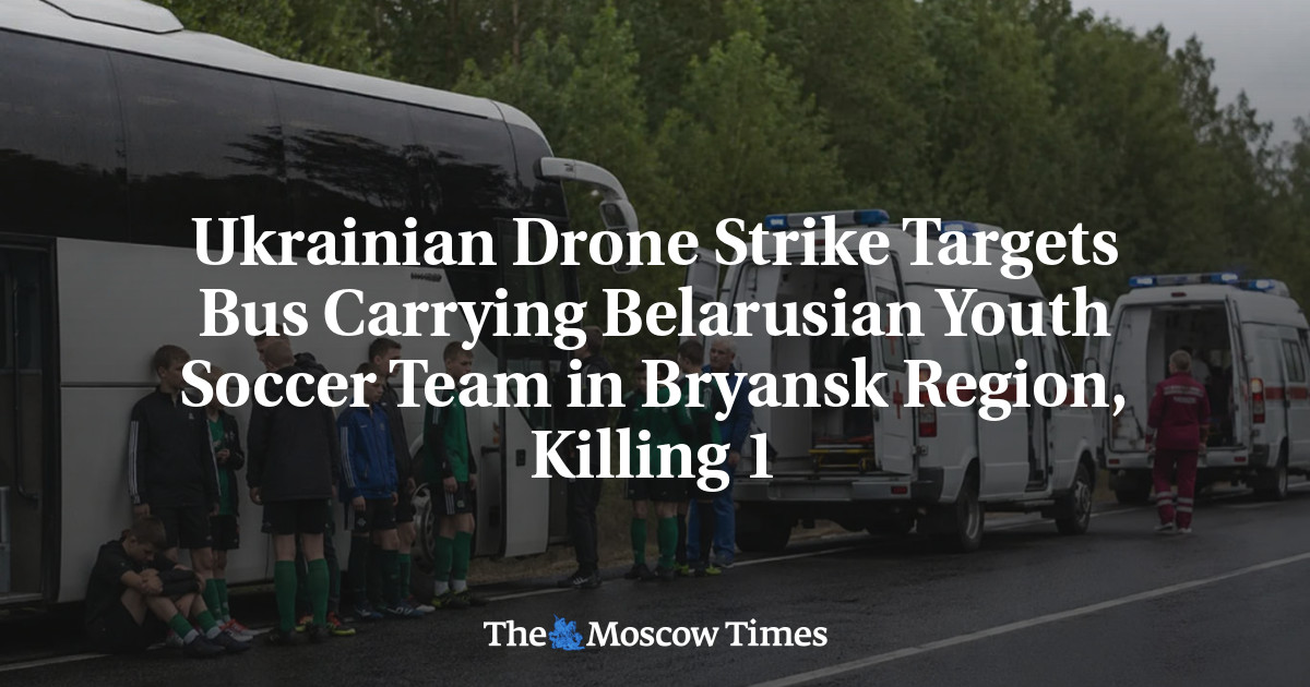 Ukrainian Drone Strike Targets Bus Carrying Belarusian Youth Soccer Team in Bryansk Region, Killing 1