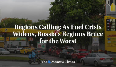 Regions Calling: As Fuel Crisis Widens, Russia's Regions Brace for the Worst
