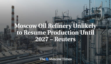 Moscow Oil Refinery Unlikely to Resume Production Until 2027 – Reuters