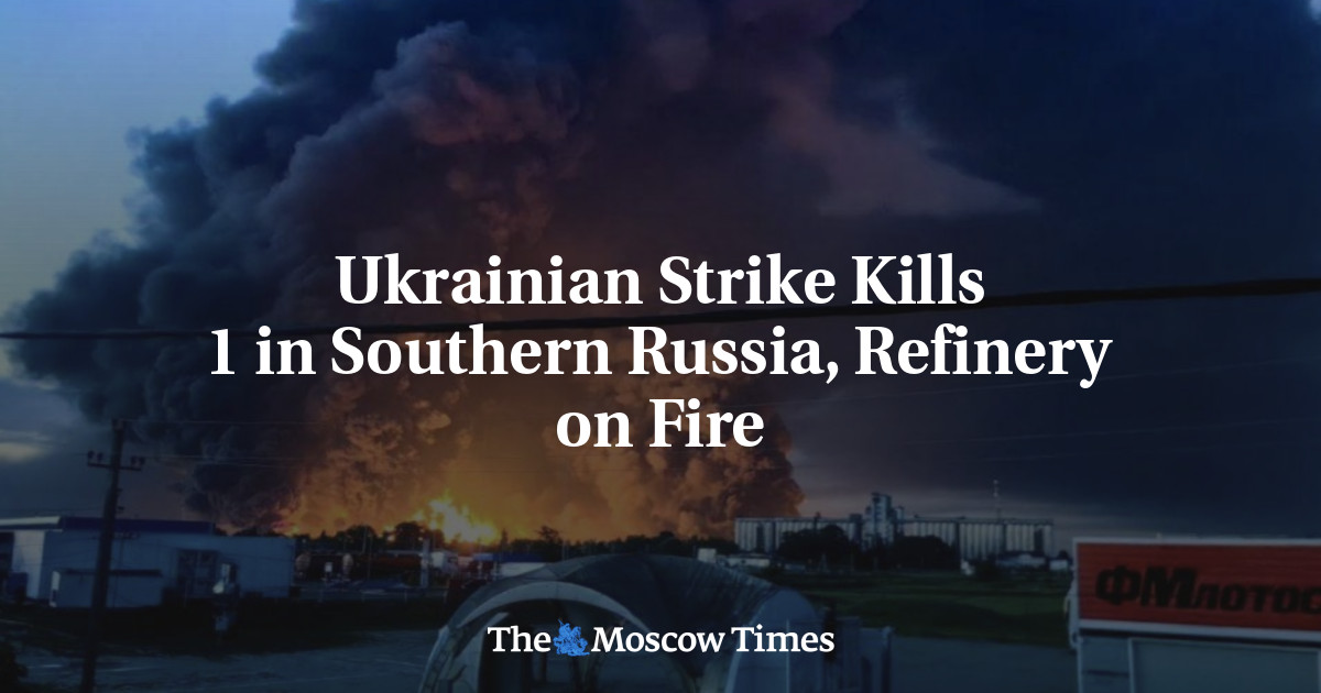 Ukrainian Strike Kills 1 in Southern Russia, Refinery on Fire