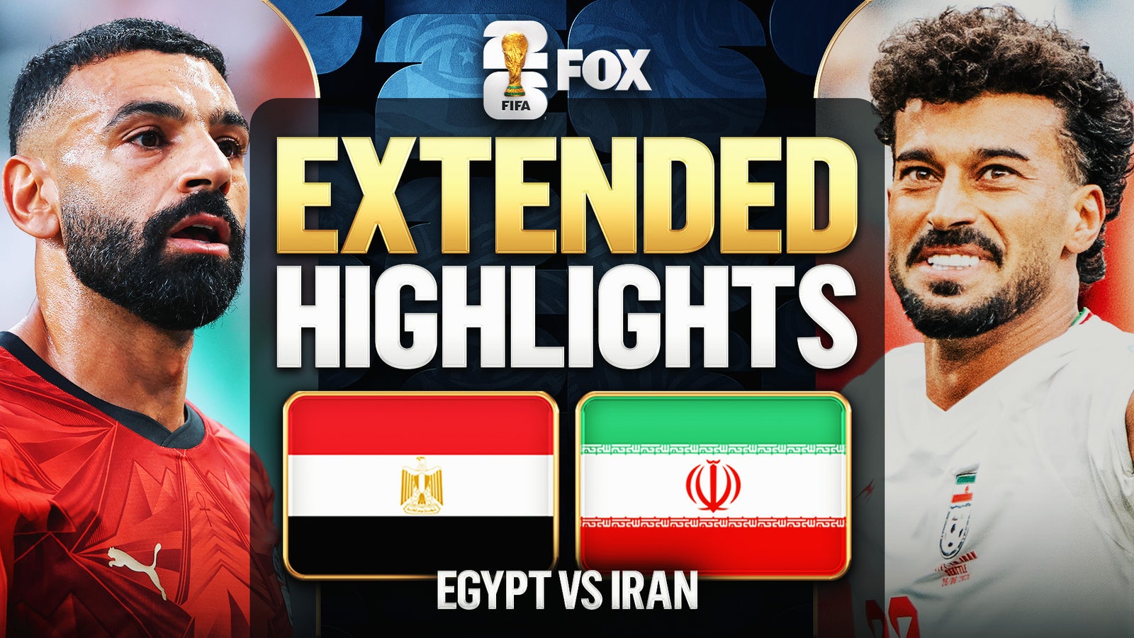Egypt vs Iran Extended Highlights | 2026 FIFA World Cup™