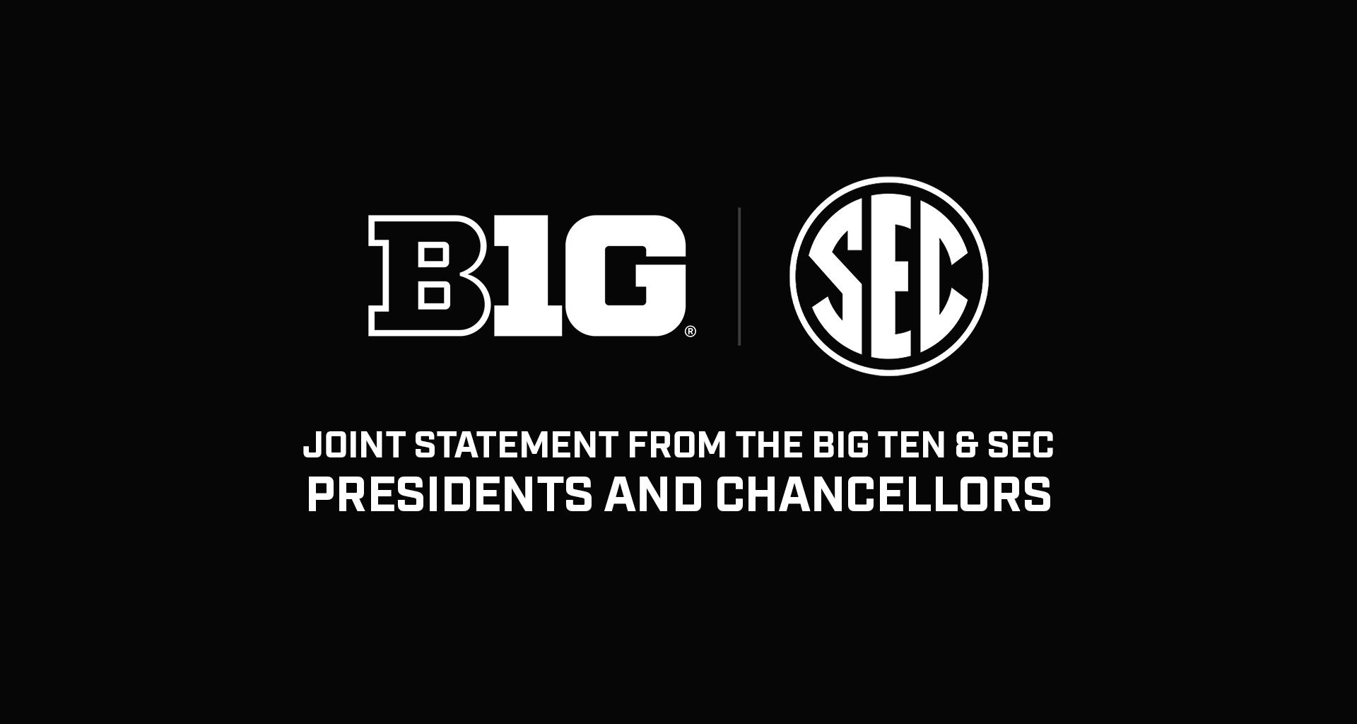 Joint Statement from Big Ten, SEC Presidents & Chancellors