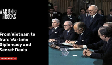 From Vietnam to Iran: Wartime Diplomacy and Secret Deals