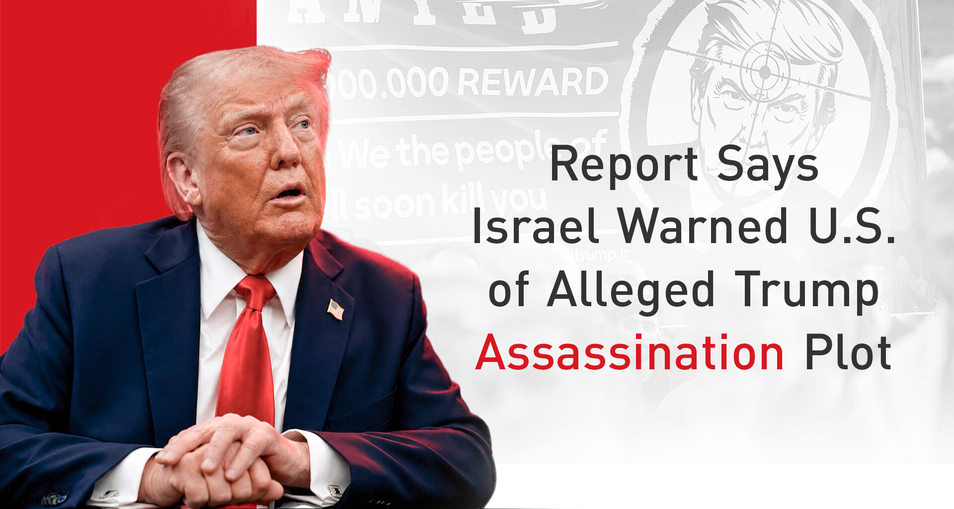 Israel Warned US of New Iranian Assassination Plot Against Trump: Report