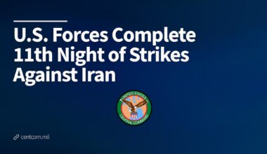 U.S. Forces Complete 11th Night of Strikes Against Iran > U.S. Central Command > U.S. Central Command (CENTCOM) Official Public Releases