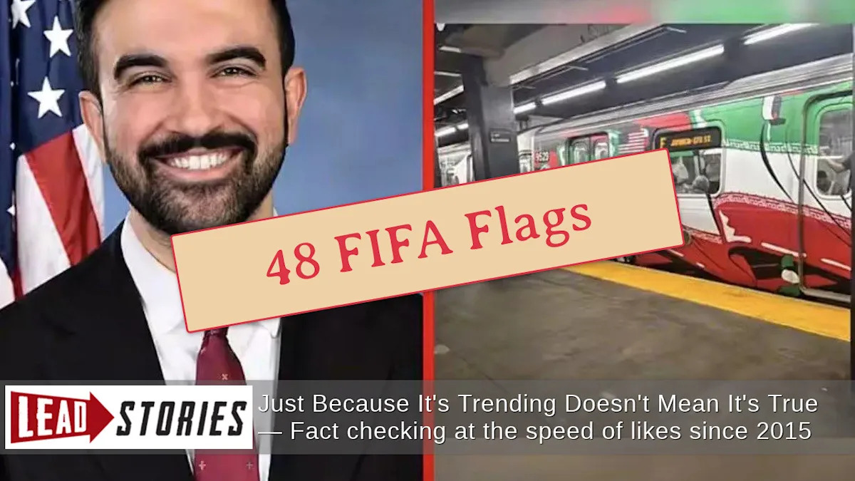 Fact Check: Mamdani Did NOT Only Put Iran's Flag on New York Subway Trains -- 48 World Cup Team Countries Total