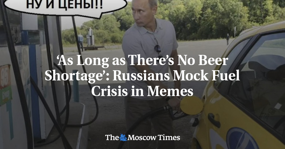 ‘As Long as There’s No Beer Shortage’: Russians Mock Fuel Crisis in Memes