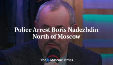 Police Arrest Boris Nadezhdin North of Moscow
