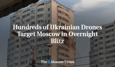 Hundreds of Ukrainian Drones Target Moscow in Overnight Blitz