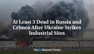 At Least 3 Dead in Russia and Crimea After Ukraine Strikes Industrial Sites