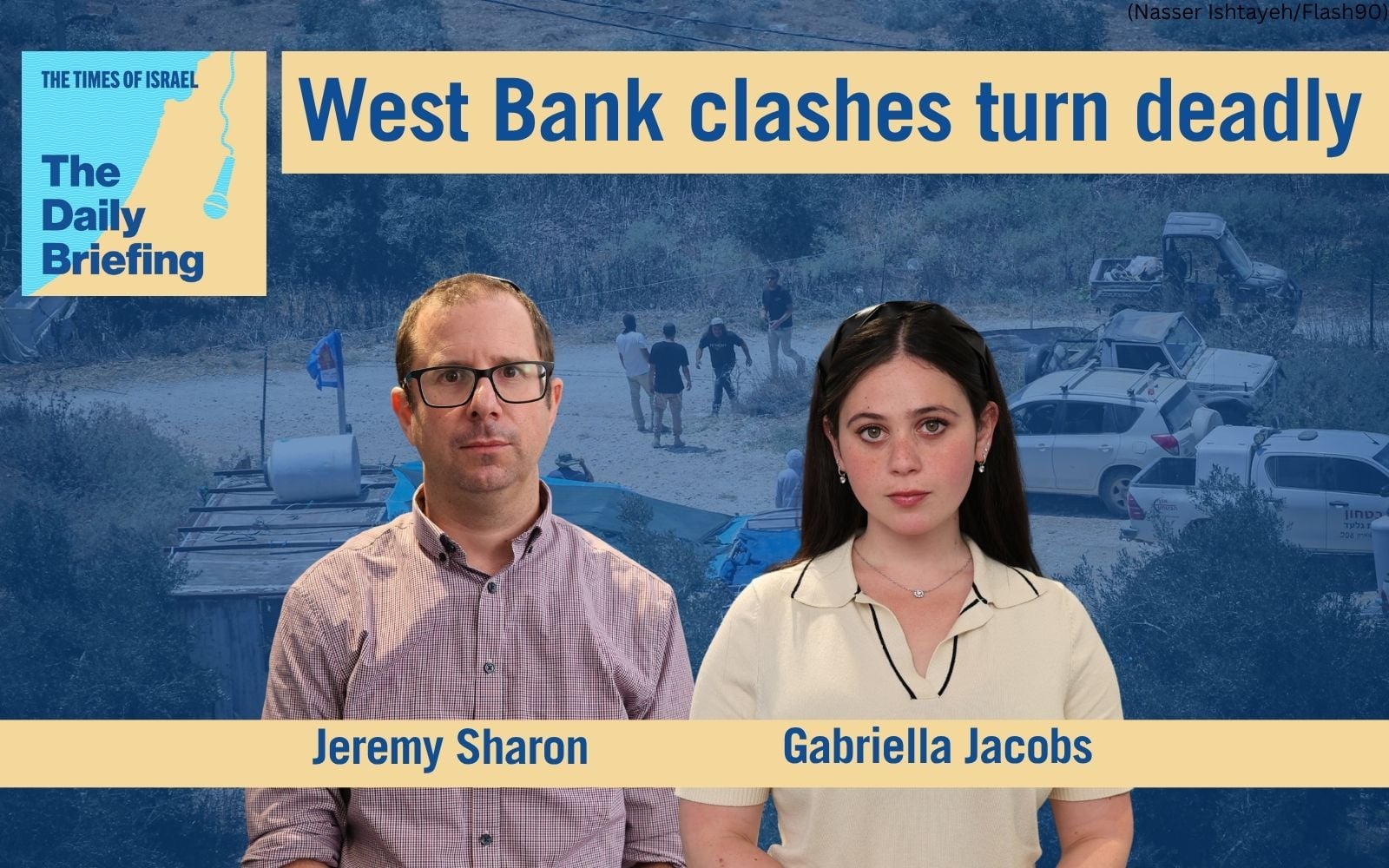 Daily Briefing July 26: West Bank clashes turn deadly