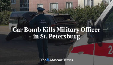 Car Bomb Kills Military Officer in St. Petersburg