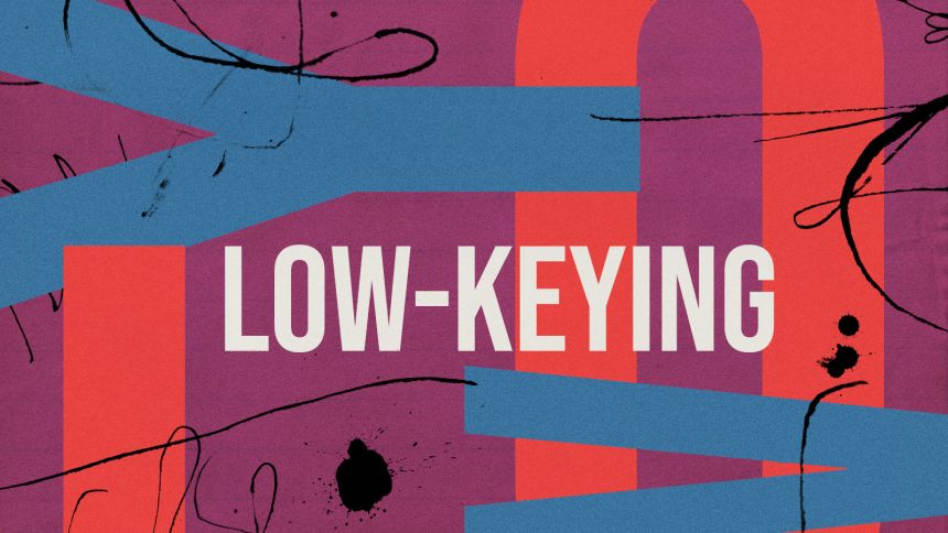 20260810-culture-word of the day-low-keying.jpg