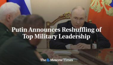 Putin Announces Reshuffling of Top Military Leadership