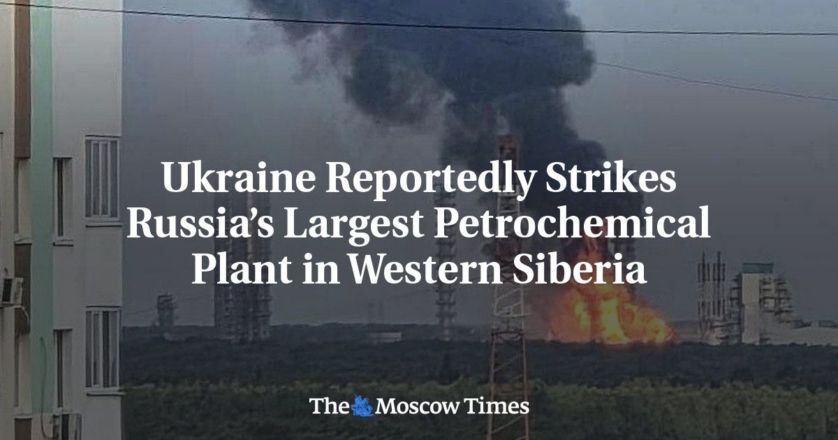 Ukraine Reportedly Strikes Russia’s Largest Petrochemical Plant in Western Siberia