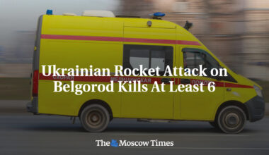 Ukrainian Rocket Attack on Belgorod Kills At Least 6