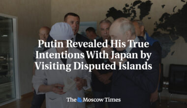 Putin Revealed His True Intentions With Japan by Visiting Disputed Islands