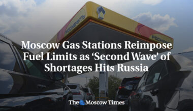 Moscow Gas Stations Reimpose Fuel Limits as ‘Second Wave’ of Shortages Hits Russia