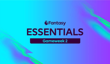 Everything you need for Gameweek 2 of FPL with the latest tips and advice