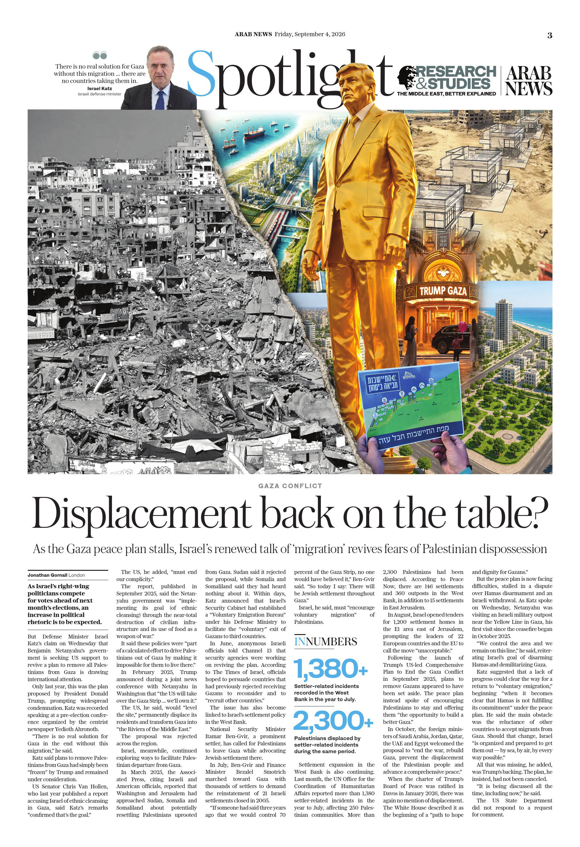 The September 4, 2026 issue of Arab News highlights the ongoing Gaza conflict, focusing on renewed discussions of Palestinian displacement as Israel's peace efforts stall, alongside controversial plans involving the proposed 'Trump Gaza' development.