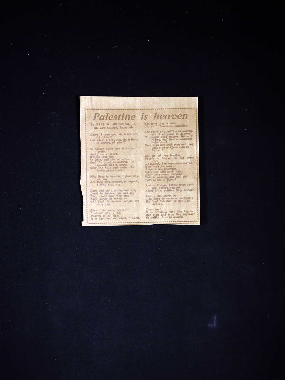 Palestine is Heaven, a poem written by Raja Shehadeh at the age of 18 in 1969 and published in the Jerusalem Post newspaper.