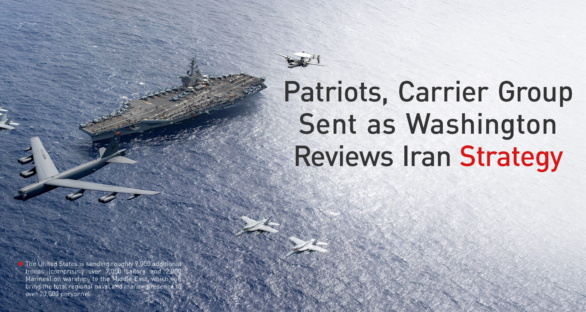 U.S. Sends More Troops, Patriots as Trump Weighs Iran Strikes