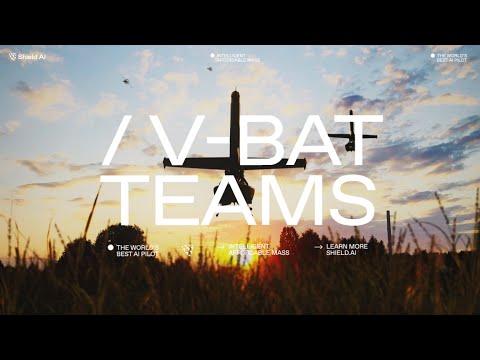 Unveiling the Future of Defense Tech: Shield AI’s V-BAT Teams for Autonomous Missions thumbnail