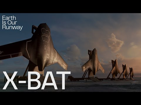 X-BAT: Earth Is Our Runway thumbnail