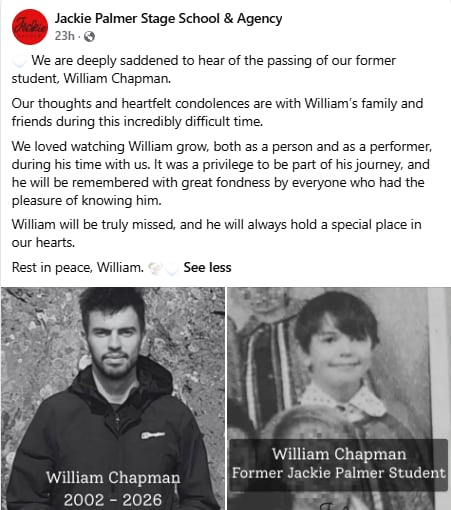 A Facebook post from Jackie Palmer Stage School & Agency announcing the death of former student William Chapman, who lived from 2002 to 2026. The post expresses condolences to his family and friends and remembers him fondly as a person and performer.