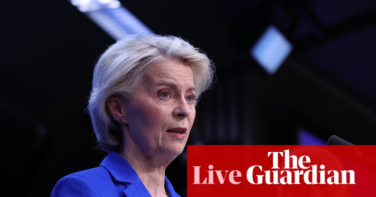 EU’s support to Ukraine matters more than ever, von der Leyen says, as US relationship sours – as it happened | Europe