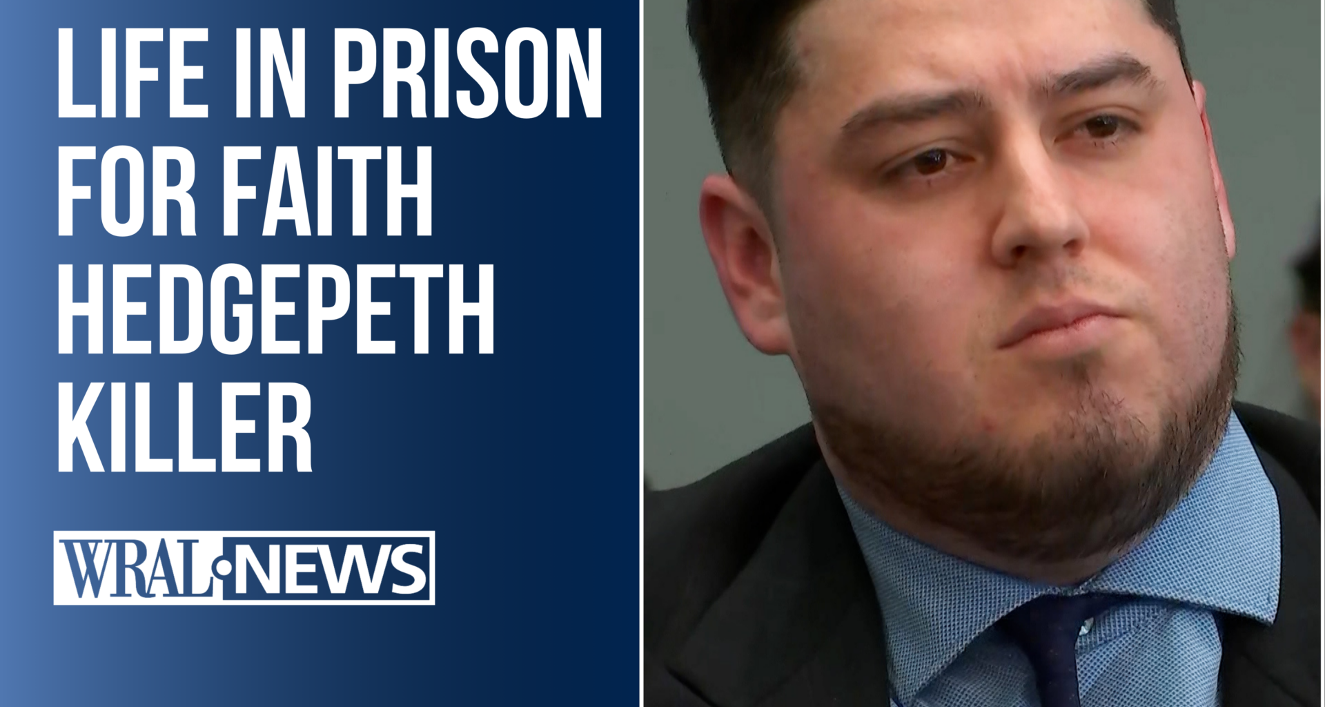 Guilty: Faith Hedgepeth's killer sentenced to life in prison without parole :: WRAL.com