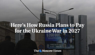 Here's How Russia Plans to Pay for the Ukraine War in 2027