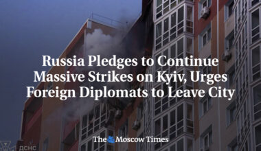 Russia Pledges to Continue Massive Strikes on Kyiv, Urges Foreign Diplomats to Leave City