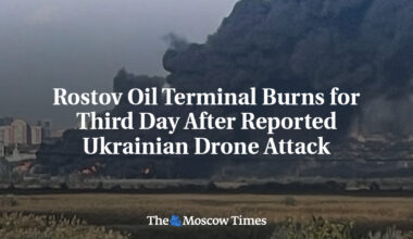 Rostov Oil Terminal Burns for Third Day After Reported Ukrainian Drone Attack
