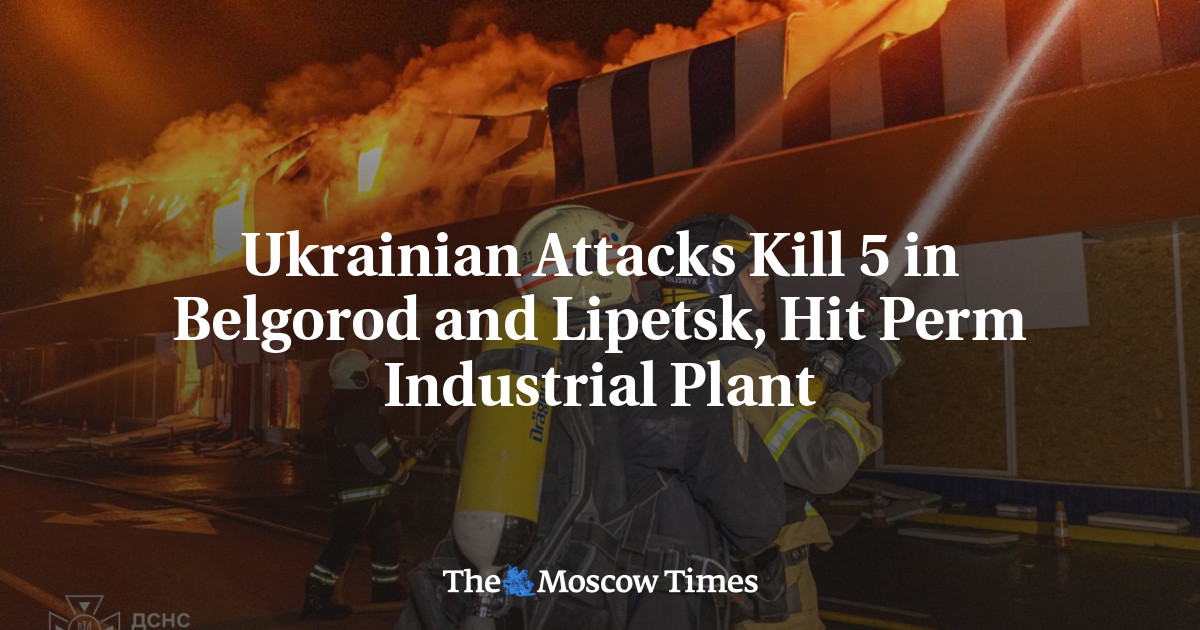 Ukrainian Attacks Kill 5 in Belgorod and Lipetsk, Hit Perm Industrial Plant