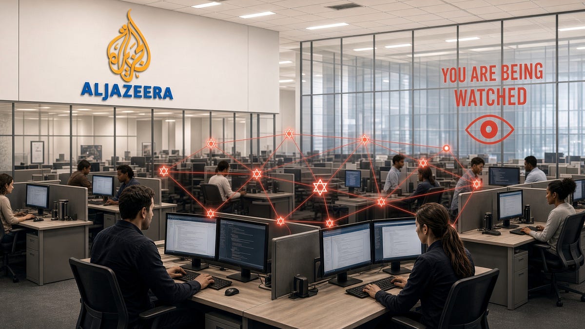 Israel Was Inside Al Jazeera’s Computers