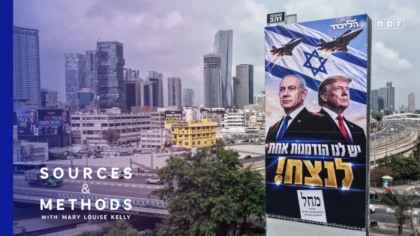 Israel deadlocked / Trump, Iran and the midterms : Sources & Methods : NPR